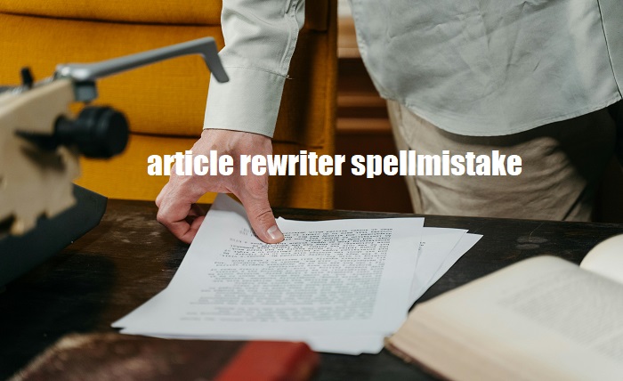 article rewriter spellmistake